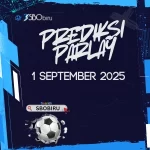 Prediksi Parlay 1 September 2025